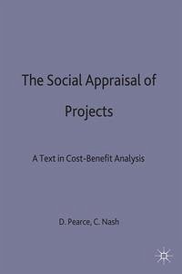 The Social Appraisal of Projects - Pearce, David W.; Nash, Chris