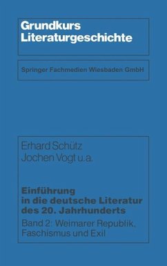 Einführung in die deutsche Literatur des 20. Jahrhunderts - Vogt, Jochen u. a.; Schütz, Erhard