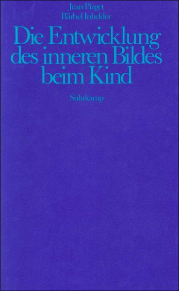 Die Entwicklung des inneren Bildes beim Kind