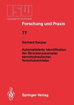 Automatisierte Identifikation der Streckenparameter servohydraulischer Vorschubantriebe - Keuper, Gerhard