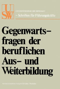 Gegenwartsfragen der beruflichen Aus- und Weiterbildung - Albach, Horst;Busse von Colbe, Walther