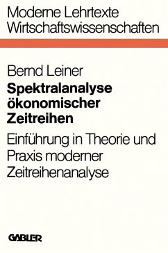Spektralanalyse ökonomischer Zeitreihen - Leiner, Bernd