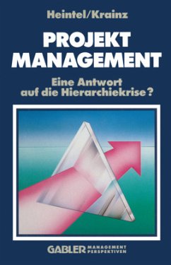 Projektmanagement - Heintel, Peter