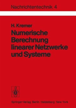 Numerische Berechnung linearer Netzwerke und Systeme - Kremer, H.