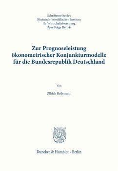 Zur Prognoseleistung ökonometrischer Konjunkturmodelle für die Bundesrepublik Deutschland. - Heilemann, Ullrich