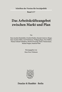 Das Arbeitskräfteangebot zwischen Markt und Plan. - Widmaier, Hans Peter (Hrsg.)