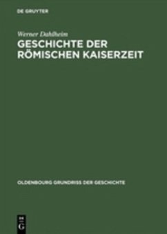 Geschichte der Römischen Kaiserzeit - Dahlheim, Werner