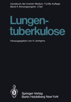 Lungentuberkulose (Handbuch der inneren Medizin / Erkrankungen der Atmungsorgane) Bd. 4 / T. 3 - BUCH - Jentgens, H.