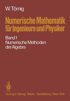 Numerische Mathematik für Ingenieure und Physiker, Band 1: Numerische Methoden der Algebra.