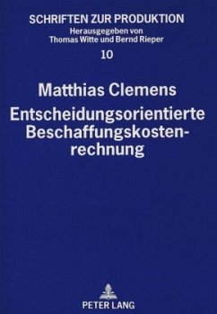 Entscheidungsorientierte Beschaffungskostenrechnung - Clemens, Matthias