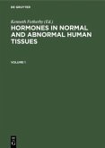 Hormones in normal and abnormal human tissues. Volume 1