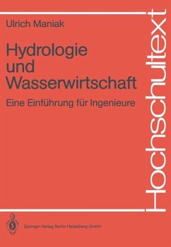 Hydrologie und Wasserwirtschaft: Eine Einführun für Ingenieure. (= Hochschultext). - Maniak, Ulrich