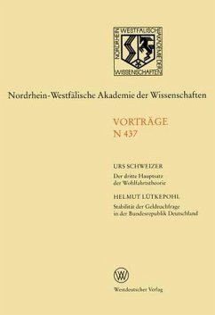 Der dritte Hauptsatz der Wohlfahrttheorie. - Lütkepohl, Helmut: Stabilität der Geldnachfrage in der Bundesrepublik Deutschland - Schweizer, Urs