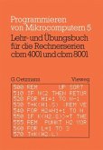 Lehr- und Übungsbuch für die Rechnerserien cbm 4001 und cbm 8001