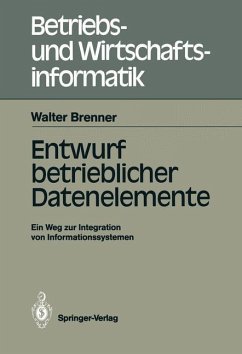 Entwurf betrieblicher Datenelemente - Brenner, Walter