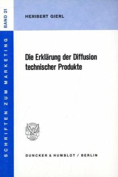 Die Erklärung der Diffusion technischer Produkte. - Gierl, Heribert