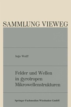 Felder und Wellen in gyrotropen Mikrowellenstrukturen - Wolff, Ingo