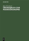 Übungsbuch zur Makroökonomie.