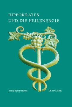 Hippokrates und die Heilenergie - Berner-Hürbin, Annie