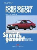 Ford Escort, Ford Orion 8/80 bis 8/90 / So wird's gemacht 1