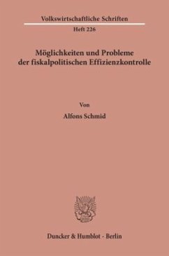 Möglichkeiten und Probleme der fiskalpolitischen Effizienzkontrolle. - Schmid, Alfons
