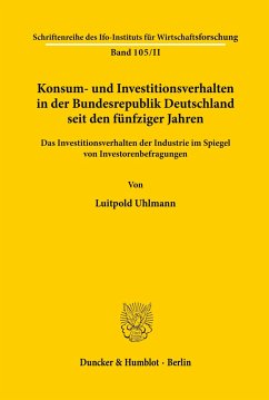 Konsum- und Investitionsverhalten in der Bundesrepublik Deutschland seit den fünfziger Jahren. - Uhlmann, Luitpold