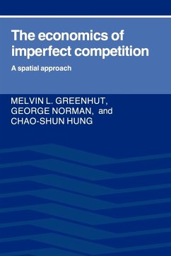 The Economics of Imperfect Competition - Greenhut, Melvin L.; Norman, George; Hung, Chao-Shun