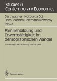 Familienbildung und Erwerbstätigkeit im demographischen Wandel