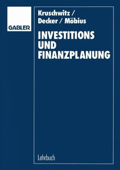 Investitions- und Finanzplanung - Kruschwitz, Lutz;Decker, Rolf O. A.;Möbius, Christian