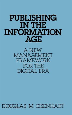 Publishing in the Information Age - Eisenhart, Douglas M.