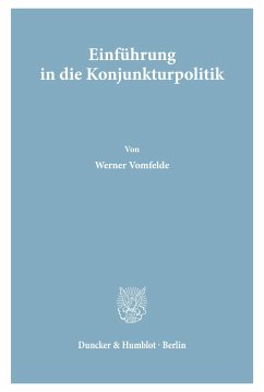 Einführung in die Konjunkturpolitik. - Vomfelde, Werner