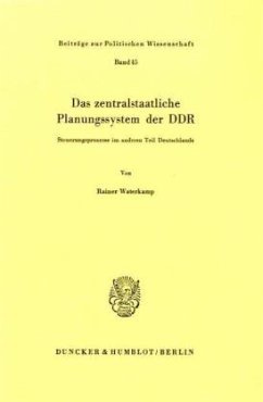 Das zentralstaatliche Planungssystem der DDR. - Waterkamp, Rainer