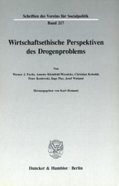 Wirtschaftsethische Perspektiven des Drogenproblems. - Homann, Karl (Hrsg.) Wirtschaftsethische Perspektiven des Drogenproblems. - Homann, Karl (Hrsg.)