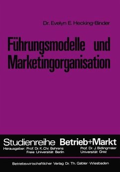 Führungsmodelle und Marketingorganisation - Hecking-Binder, Evelyn E.