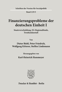 Finanzierungsprobleme der deutschen Einheit I. - Hansmeyer, Karl-Heinrich (Hrsg.)