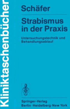 Strabismus in der Praxis - Schäfer, W. D.