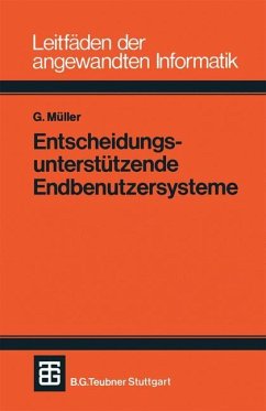 Entscheidungsunterstützende Endbenutzersysteme - Müller, Günter