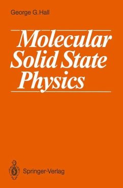 Molecular Solid State Physics - Hall, George G.
