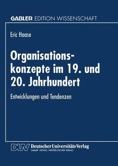 Organisationskonzepte im 19. und 20. Jahrhundert - Haase, Eric