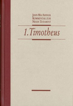 Der 1. Brief an Timotheus - MacArthur, John F.