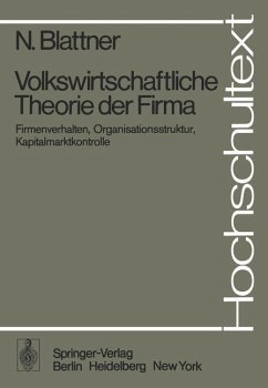 Volkswirtschaftliche Theorie der Firma - Blattner, N.