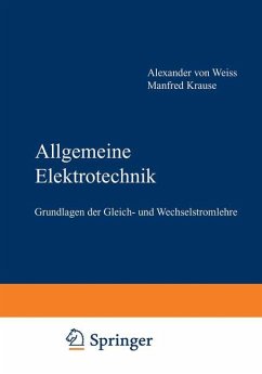Allgemeine Elektrotechnik - Weiss, Alexander von; Krause, Manfred