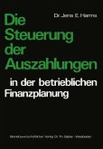 Die Steuerung der Auszahlungen in der betrieblichen Finanzplanung