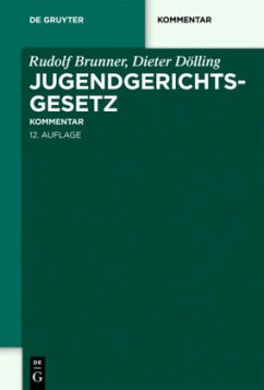 Jugendgerichtsgesetz (JGG), Kommentar - Brunner, Rudolf;Dölling, Dieter