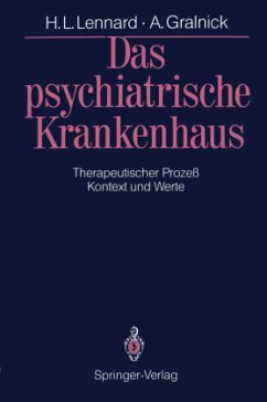 Das psychiatrische Krankenhaus - Lennard, Henry L.; Gralnick, Alexander