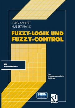 Fuzzy-Logik und Fuzzy-Control, m. 1 Diskette (3 1/2 Zoll) - Kahlert, Jörg; Frank, Hubert