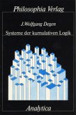 Systeme der kumulativen Logik Systeme der kumulativen Logik