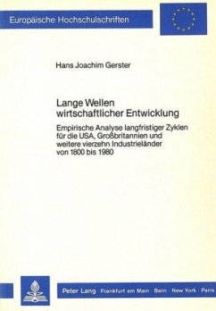 Lange Wellen wirtschaftlicher Entwicklung - Gerster, Hans Joachim