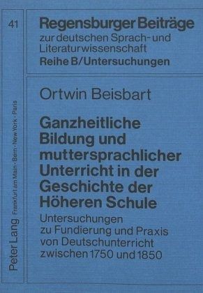 Ganzheitliche Bildung und muttersprachlicher Unterricht in der Geschichte der Höheren Schule