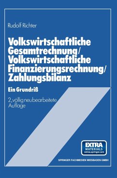 Volkswirtschaftliche Gesamtrechnung ¿ Volkswirtschaftliche Finanzierungsrechnung ¿ Zahlungsbilanz - Richter, Rudolf